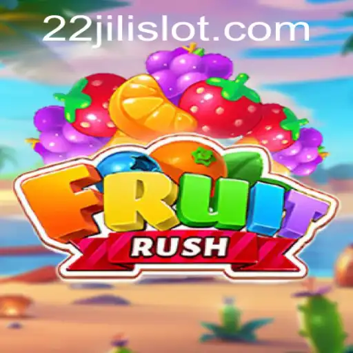 Unveiling FruitRush: A Playful Adventure with 22JILI