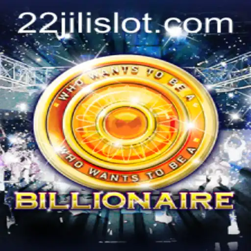 Exploring the Exciting World of 'Billionaire' with 22JILI