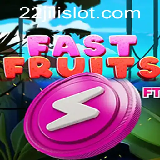 Experience the Frenzy of FastFruits: Unlocking the Magic of 22JILI