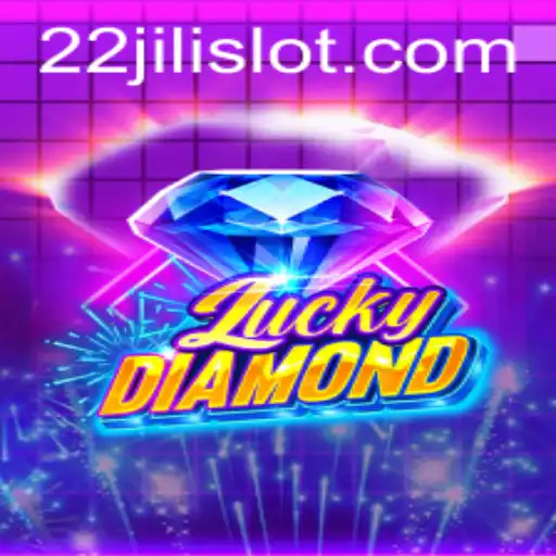 Exploring LuckyDiamond: Your Ultimate Guide with 22JILI