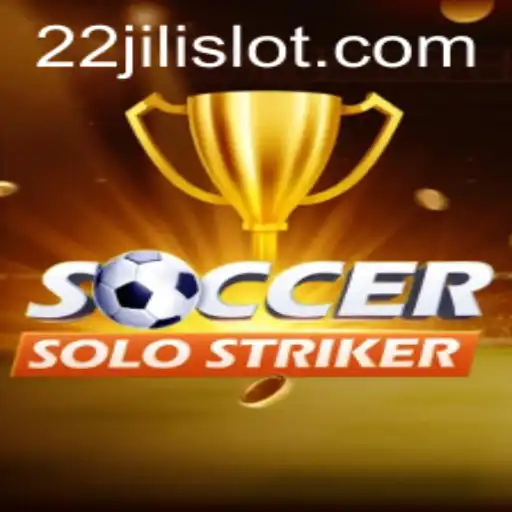SoccerSoloStriker: Master the Art of Solo Play with 22JILI
