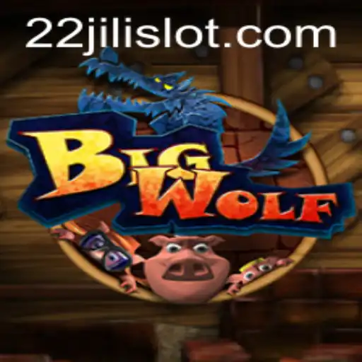 Unveiling BigWolf: An Exciting New Gaming Frontier with 22JILI