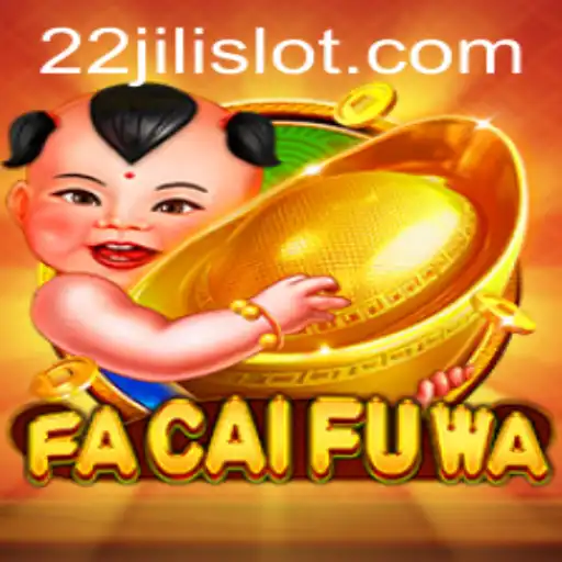 Dive Into the Excitement of FaCaiFuWa: A Thrilling New Gaming Experience