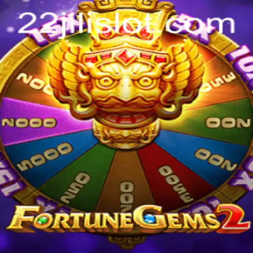 Exploring FortuneGems2 with 22JILI – An In-Depth Guide