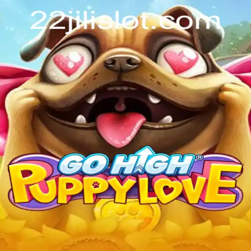 Exploring the Excitement of GoHighPuppyLove with 22JILI