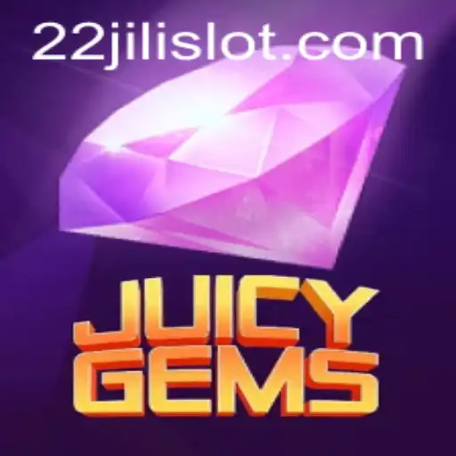 Discover the Excitement of JuicyGems: The Ultimate Adventure with 22JILI