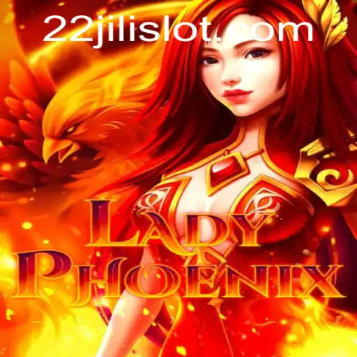 Exploring the Enchanting World of LadyPhoenix and the Magic of 22JILI