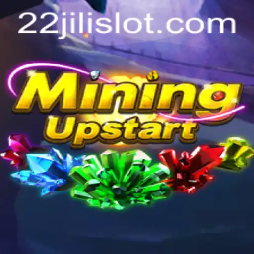 Explore the Adventurous World of MiningUpstart with 22JILI
